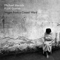Hersch - Hersch / Images From A Closed Ward - Music CD