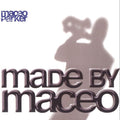 Parker,maceo - Made By Maceo - Music CD
