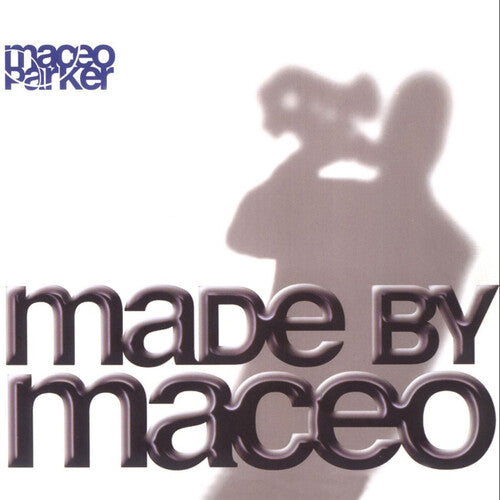 Parker,maceo - Made By Maceo - Music CD