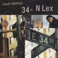 Brecker,randy - 34th N Lex - Music CD