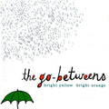 Go-betweens - Bright Yellow Bright Orange - Music CD