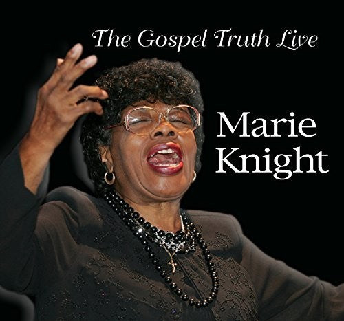 Knight,marie - Gospel Truth Live - Music CD