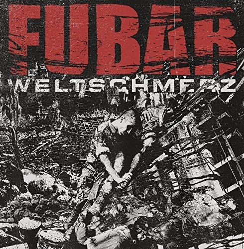 Fubar - Weltschmerz - Vinyl Record