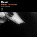 Mess - Feast For Water - Music CD