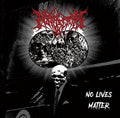 Nephrectomy - No Lives Matter - Music CD