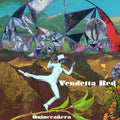 Vendetta Red - Quinceanera - Music CD