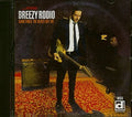 Breezy Rodio - Sometimes The Blues Got Me - Music CD