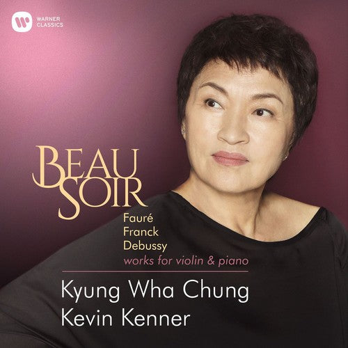 Chung,kyung Wha - Beau Soir (faure Franck Debussy Elgar Works For) - Music CD