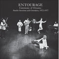 Entourage - Ceremony Of Dreams: Studio Sessions & Outtakes - Music CD