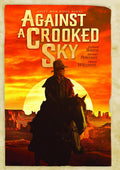 Against A Crooked Sky - Against A Crooked Sky - DVD