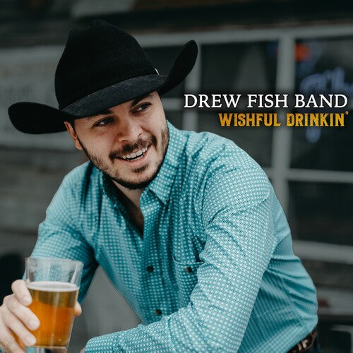 Drew Fish Band - Wishful Drinkin' - Music CD