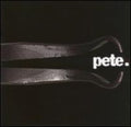 Pete. - Pete. - Music CD