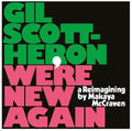 Scott-heron,gil - We're New Again - A Reimagining By Makaya Mccraven - Music CD