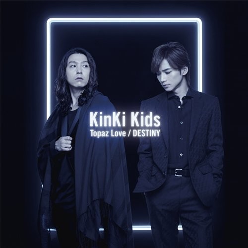 Kinki Kids - Topaz Love / Destiny - Music CD