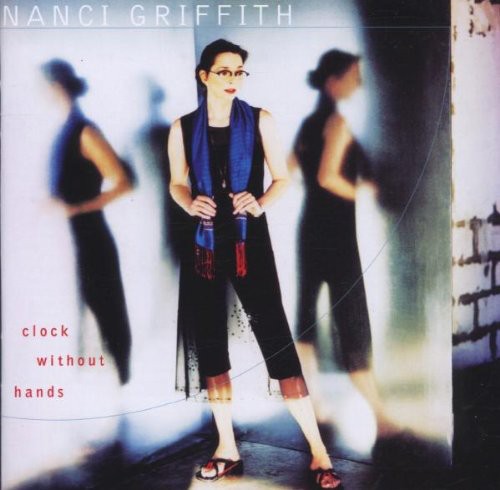 Griffith,nanci - Clock Without Hands - Music CD