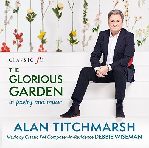 Titchmarsh,alan / Wiseman,debbie - Glorious Garden - Music CD