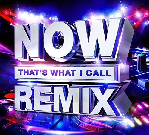 Now That's What I Call Remix / Various - Now That's What I Call Remix / Various - Music CD