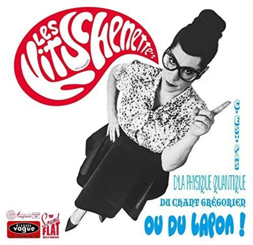 Les Kitschenette's - C'est Pas D'la Physique Quantique Du Chant - Music CD
