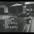 Kozelek,mark / Boye,ben / White,jim - 2 - Music CD