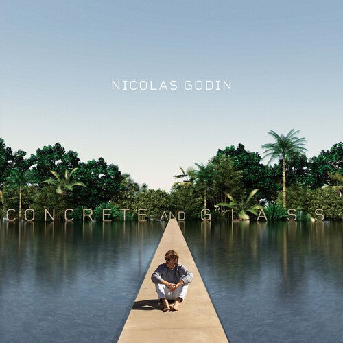 Godin,nicolas - Concrete And Glass - Music CD