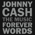 Johnny Cash: The Music - Forever Words / Various - Johnny Cash: The Music - Forever Words / Various - Music CD