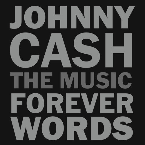 Johnny Cash: The Music - Forever Words / Various - Johnny Cash: The Music - Forever Words / Various - Music CD