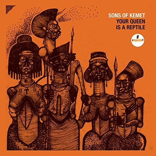 Sons of Kemet - Your Queen Is A Reptile [2LP]