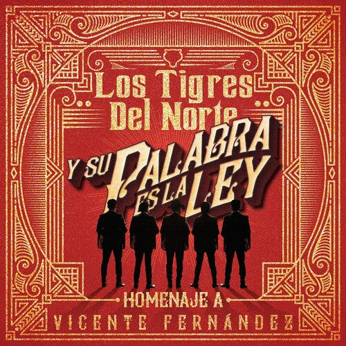 Tigres Del Norte - Y Su Palabra Es La Ley Homenaje Vicente Fernandez - Music CD
