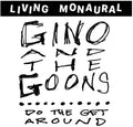 Gino & Goons - Do The Get Around - Vinyl Record