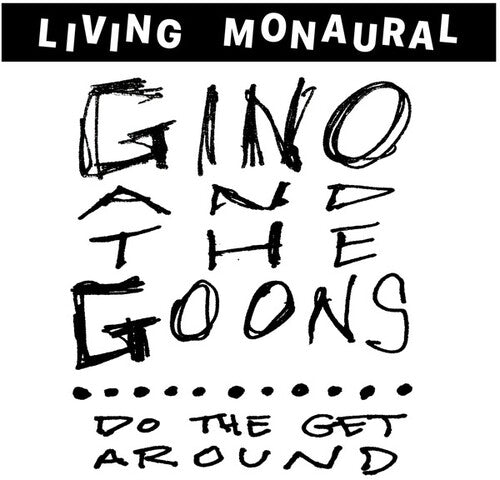 Gino & Goons - Do The Get Around - Vinyl Record