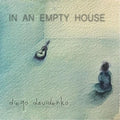 Davidenko,diego - In An Empty House - Music CD