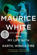 White,maurice / Powell,herb - My Life With Earth Wind & Fire - Books