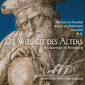 Die Weisheit Des Alters / Various - Die Weisheit Des Alters / Various - Music CD