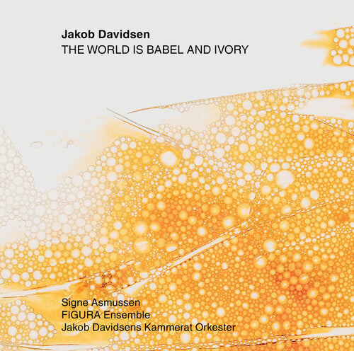 Davidsen / Figura Ensemble - World Is Babel & Ivory - Music CD