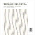 Reimagining Opera / Various - Reimagining Opera / Various - Music CD