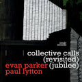 Parker / Parker / Lytton - Collective Calls - Music CD