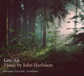 Harbison / Colton / Pearson - Late Air - Music CD