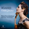 Madonis / Krestinskaya / Tarum - Violin Sonatas - Music CD