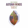 O'riordan / Roadfeldt / Upton - Autumn Winds - Music CD