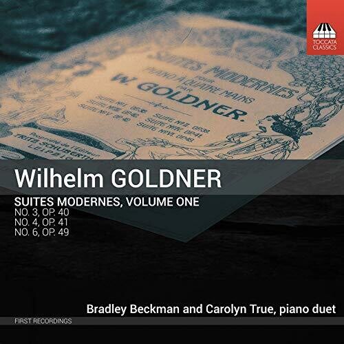 Goldner / Beckman / True - Suites Modernes 1 - Music CD
