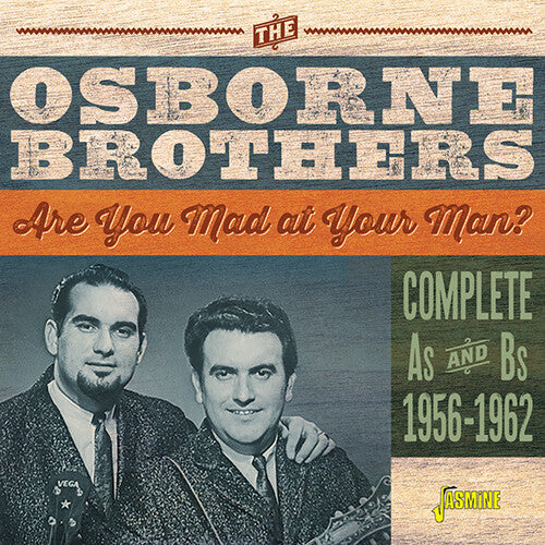 Osborne Brothers - Are You Mad At Your Man: Complete As & Bs 1956-62 - Music CD