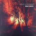 Magic Shoppe - High Goodbye - Vinyl Record