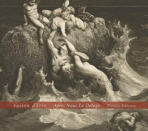 Raison D'etre - Apres Nous Le Deluge (trinity Edition) - Music CD