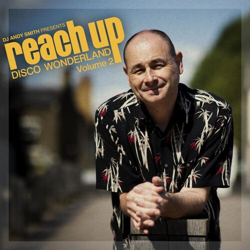 Dj Andy Smith - Dj Andy Smith Presents Reach Up Disco Wonderland - Music CD