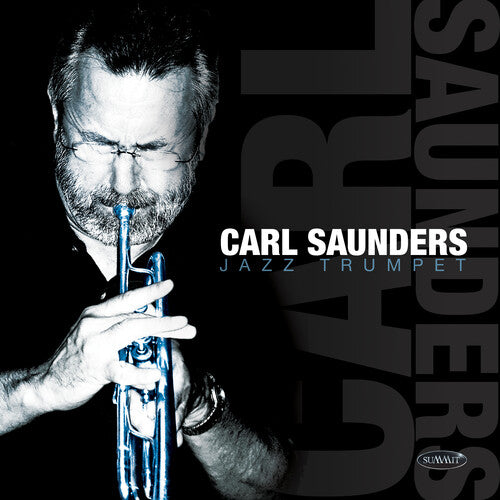 Sanders,carl - Carl Saunders, Jazz Trumpet - Music CD