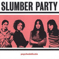 Slumber Party - Psychedelicate - Music CD