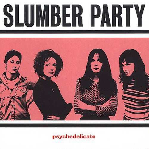Slumber Party - Psychedelicate - Music CD