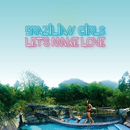 Brazilian Girls - Let's Make Love - Vinyl Record