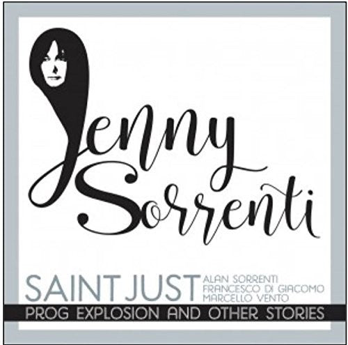 Saint Just / Sorrenti,alan - Prog Explosion & Other Stories - Music CD