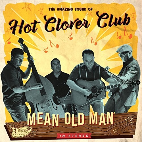 Hot Clover Club - Mean Old Man - Music CD